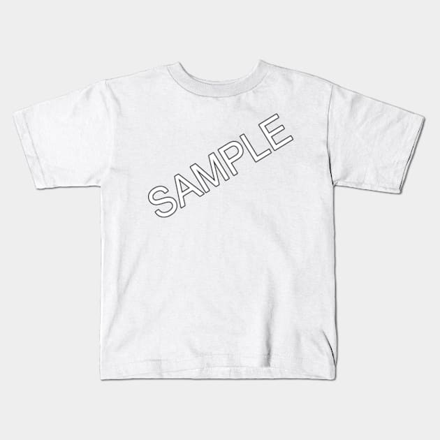 SAMPLE (White w/Black outline) Kids T-Shirt by ParaholiX